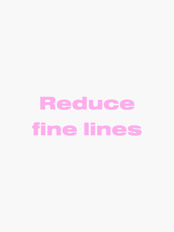 Reduce fine lines